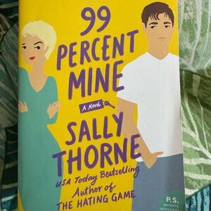 99 Percent Mine by Sally Thorne